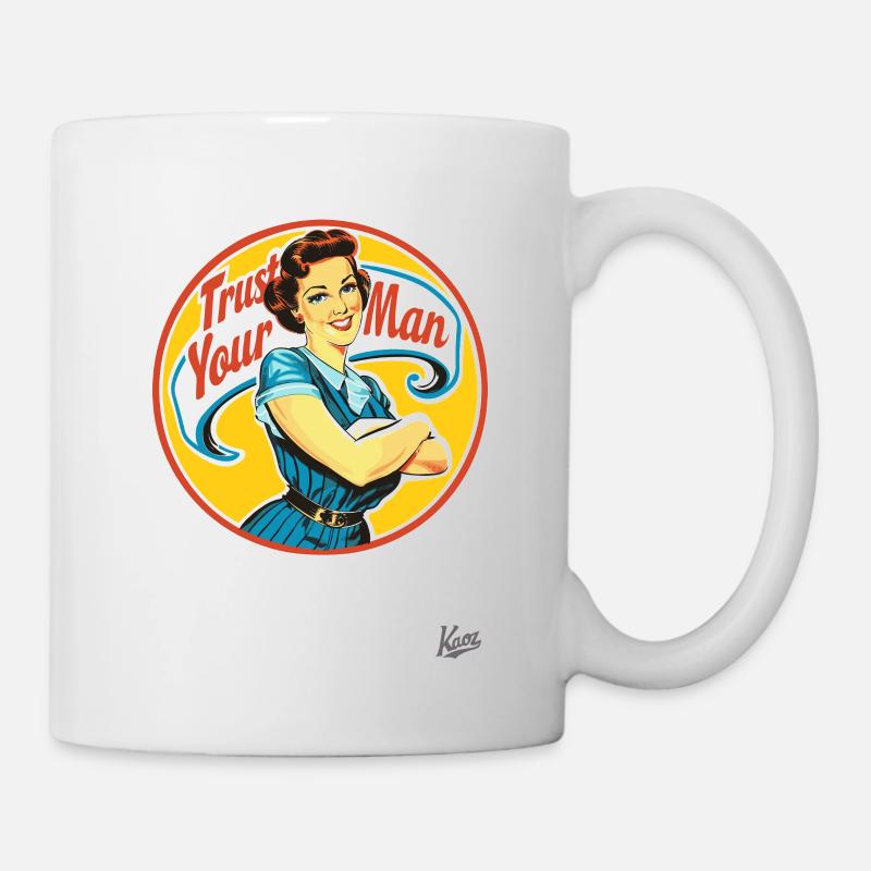 Retro Vintage Hausfrau, vertraue Deinem Mann, Ehe - Tasse - Weiß