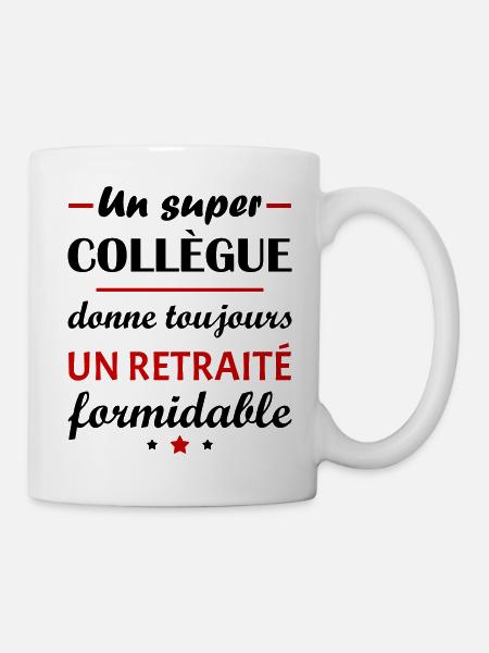 Un super collègue, retraité, cadeau retraite - Mug blanc - blanc