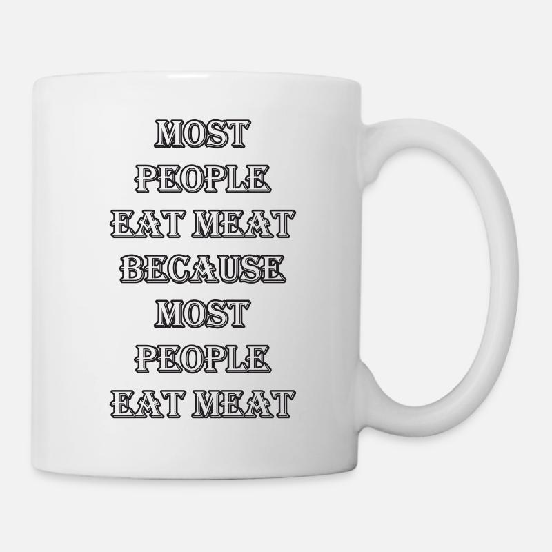 La plupart des gens mangent de la viande - Mug blanc - blanc