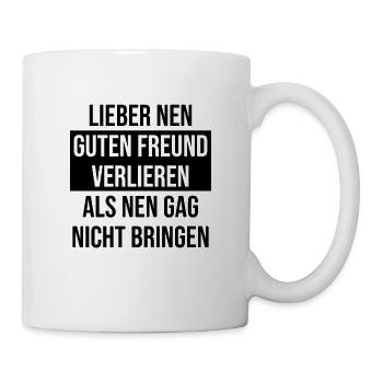 Gag bringen - Lustiger Spruch Witze reißen - Tasse - Weiß - Rechts