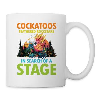 Cockatoos Fehtherd Rockstars In Search Of A Stage - Tasse - Weiß - Rechts