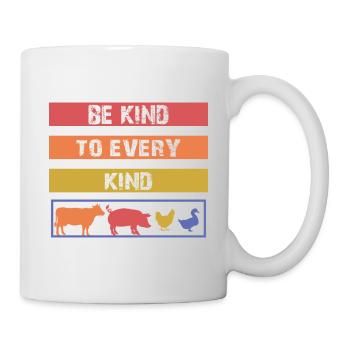 Be Kind to every Kind - Tasse - Weiß - Rechts