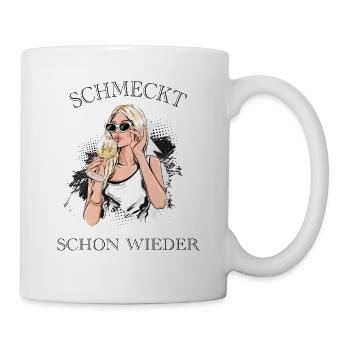 Schmeckt schon wieder - Tasse - Weiß - Rechts