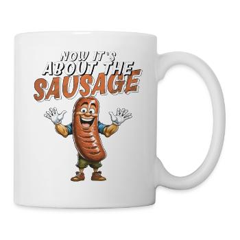 MAINTENANT, IL S’AGIT DE LA SAUCISSE - Mug blanc - blanc - Droite