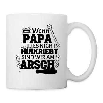 If daddy can't do it, we're screwed - Mug - white - Right