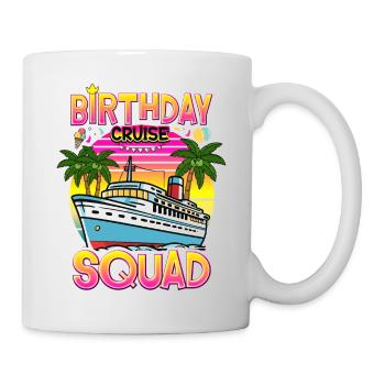 Birthday Cruise Squad - Tasse - Weiß - Rechts