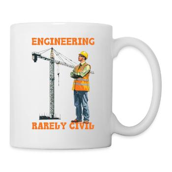 Engineering Is Rarely Civil 5 - Tasse - Weiß - Rechts