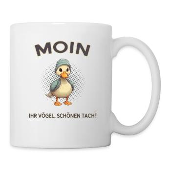 Moin Ihr Vögel Schönen Tach - Tasse - Weiß - Rechts