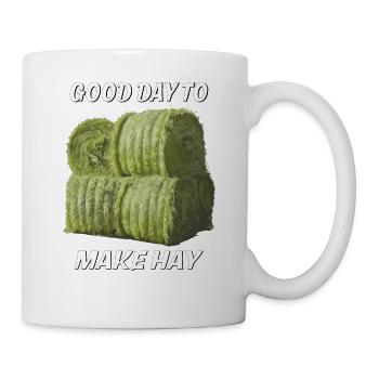 GOOD DAY TO MAKE HAY - Mug - white - Right
