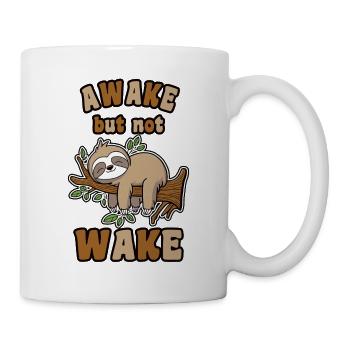 Awake but not Wake Faultier Grafik - Tasse - Weiß - Rechts