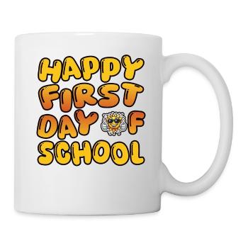 Happy First Day of School - Tasse - Weiß - Rechts