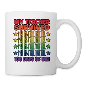 Mein Lehrer Uberlebte 100 Tage - Tasse - Weiß - Rechts