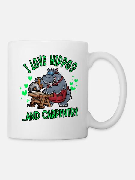 Ich liebe Nilpferde und Tischlerarbeiten - Tasse - Weiß