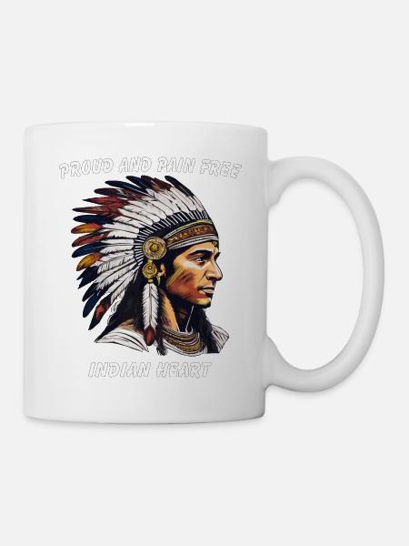 INDIANER PROUD AND PAIN FREE - Tasse - Weiß