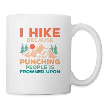 I Hike Because Punching People Is Frowned Upon Hik - Mug - white - Right