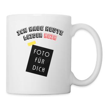 Ich habe heute leider kein Foto für dich - Tasse - Weiß - Rechts
