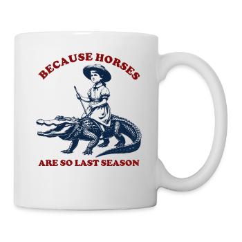 Because Horses are so last Season Alligator Girl - Mug - white - Right