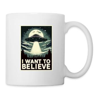 I want to belive - Tasse - Weiß - Rechts