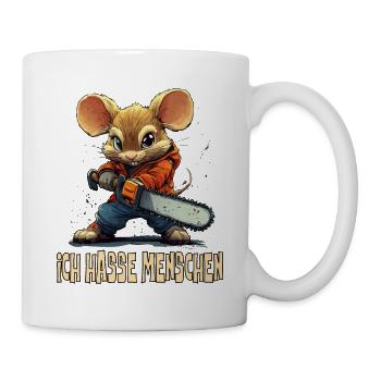 Lustige Maus mit Kettensäge und Spruch, Ich hasse - Tasse - Weiß - Rechts