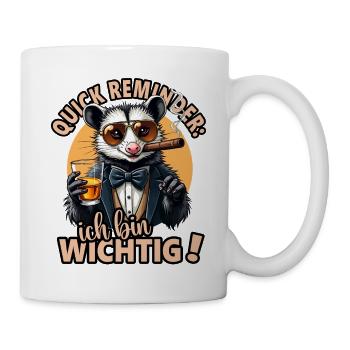 Quick Reminder: Ich Bin Wichtig Funny Opossum - Mug - white - Right