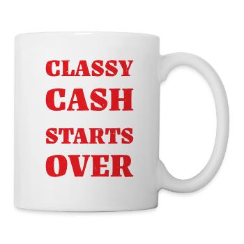 Classy Until Cash Money Records Starts 18 - Tasse - Weiß - Rechts