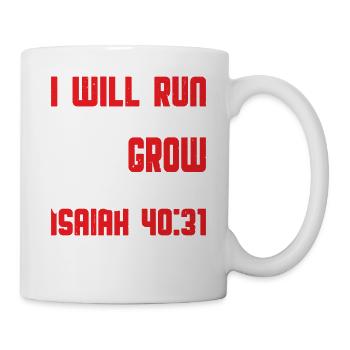 I Will Run And Not Grow Weary Isaiah 40:31 5 - Tasse - Weiß - Rechts