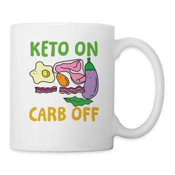 Keto On And Carb Off für einen Diät Plan - Tasse - Weiß - Rechts