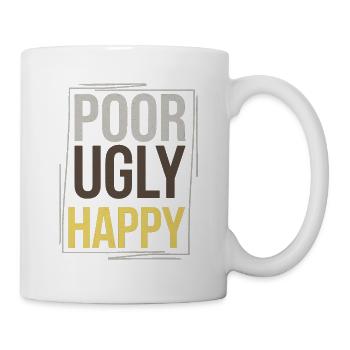 Poor Ugly Happy 4 - Tasse - Weiß - Rechts
