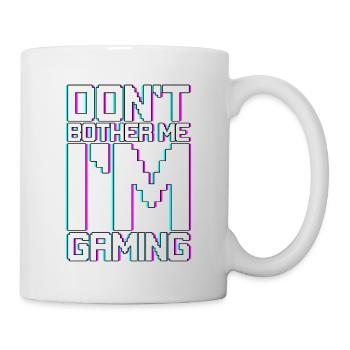 Don't Bother Me I'm Gaming 3 - Tasse - Weiß - Rechts