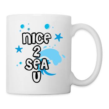 nice2seaU - Tasse - Weiß - Rechts