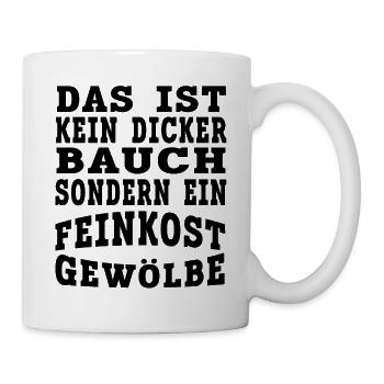 Feinkos Gewölbe Lustiger Spruch für stabile - Tasse - Weiß - Rechts