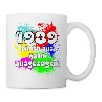 1989 bin ich aus meiner Mama ausgeszogen - Tasse - Weiß - Rechts