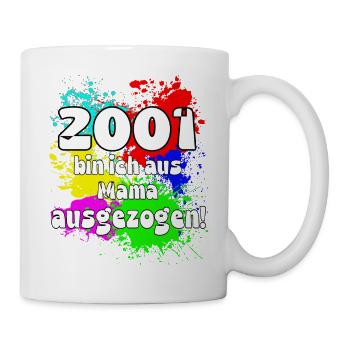 2001 bin ich aus meiner Mama ausgeszogen - Tasse - Weiß - Rechts