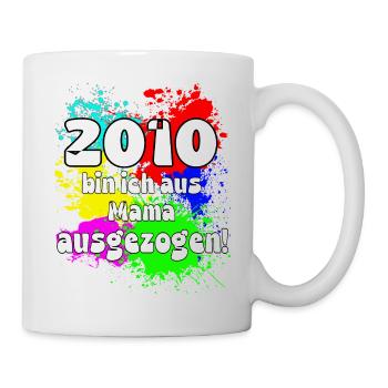 2010 bin ich aus meiner Mama ausgeszogen - Tasse - Weiß - Rechts