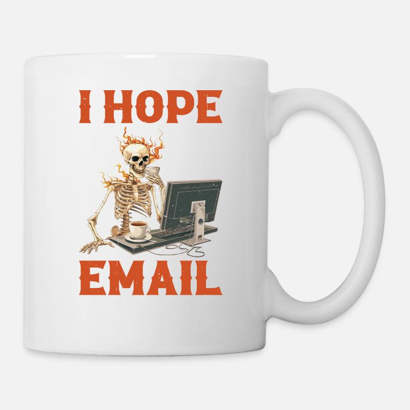 I Hope This Email Finds You Well 2 - Tasse - Weiß