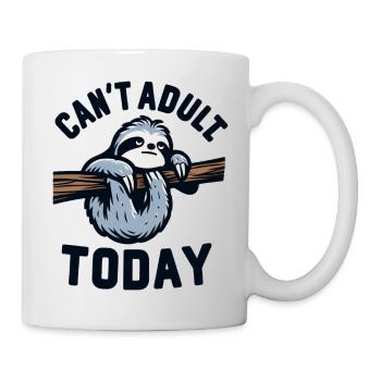 Kann heute nicht erwachsen werden - Tasse - Weiß - Rechts