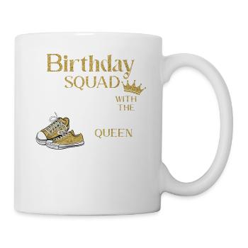 Birthday Squad Glam Stepping with the Queen Graphi - Mug - white - Right