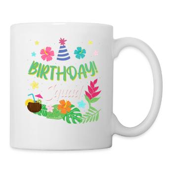 Birthday Squad Hawaiian Luau Party Fun Design - Mug - white - Right