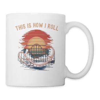 Roller Coaster This is How I Roll - Mug - white - Right