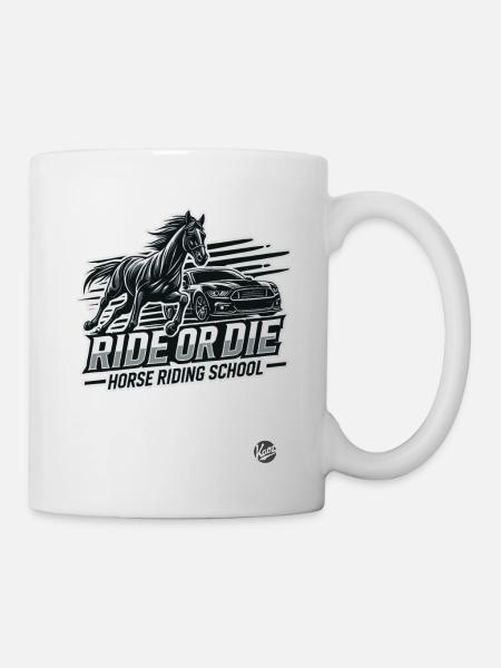 Reite oder stirb Reitschule für Pferde und Reiter - Tasse - Weiß