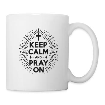Keep Calm and Pray On - Mug - white - Right