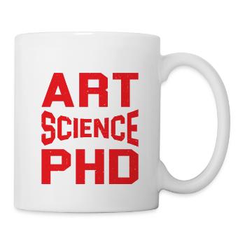 Sarcasm Is An Art If A Science I'd Have A PhD 2 - Tasse - Weiß - Rechts