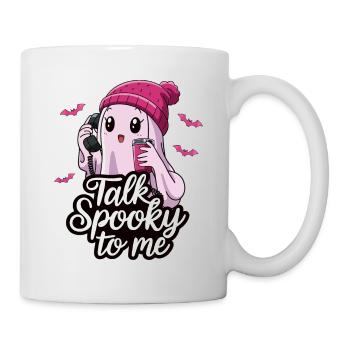 lHalloween Ghost Funny Talk Spooky To Me - Tasse - Weiß - Rechts