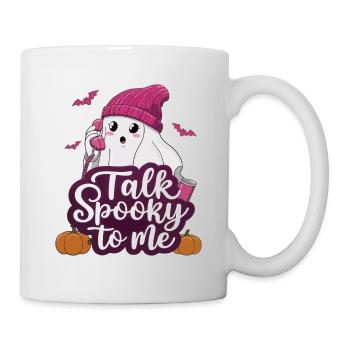 Halloween Ghost Funny Talk Spooky To Me - Tasse - Weiß - Rechts