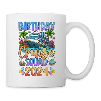 Birthday Cruise Squad 2024 - Tasse - Weiß - Rechts