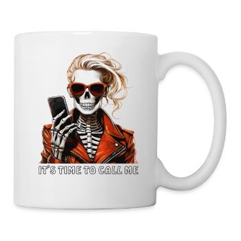 SKELETON WOMAN IT'S TIME TO CALL ME - Mug - white - Right