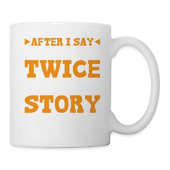 After Two 'That's Crazy' Wrap Up Story 3 - Tasse - Weiß - Rechts