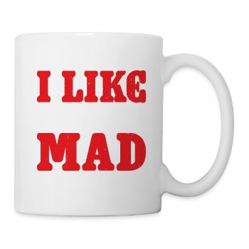 Everything I Like To Do Makes My Wife Mad 2 - Tasse - Weiß - Rechts