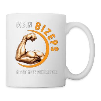 MEIN BIZEPS NICHT MEIN CHARAKTER - Tasse - Weiß - Rechts