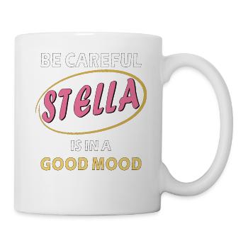 STELLA IS IN A GOOD MOOD - Tasse - Weiß - Rechts